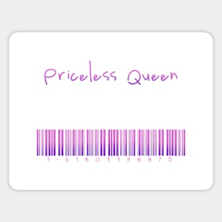 Priceless Queen Magnet